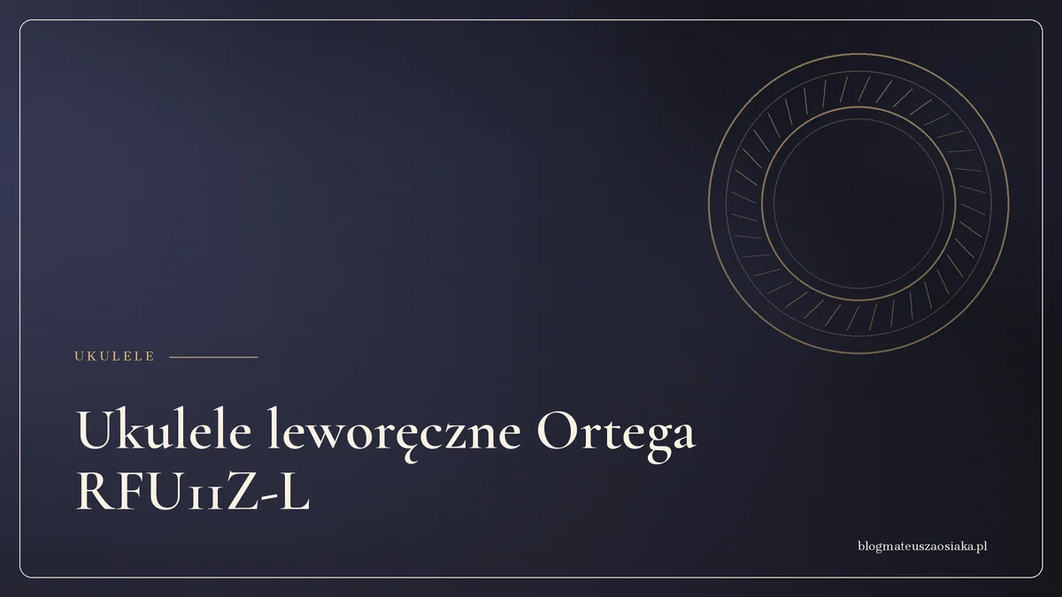 Ukulele leworęczne Ortega RFU11Z-L