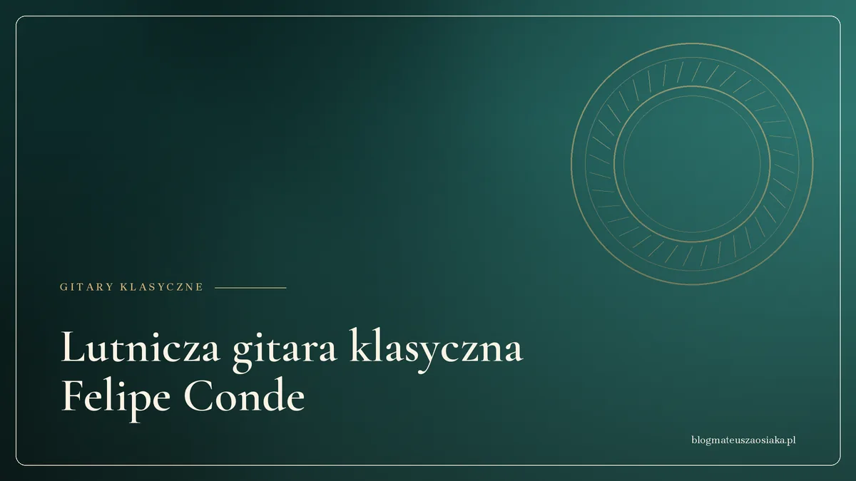 Lutnicza gitara klasyczna Felipe Conde